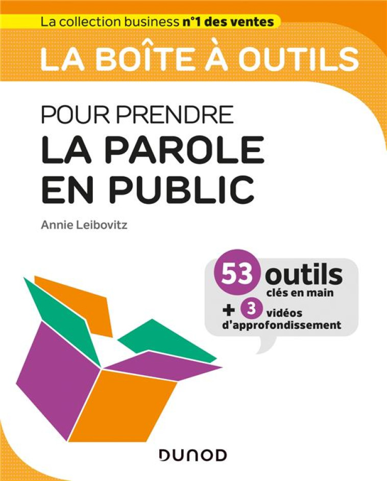 LA BOITE A OUTILS : POUR PRENDRE LA PAROLE EN PUBLIC - LEIBOVITZ ANNIE - DUNOD