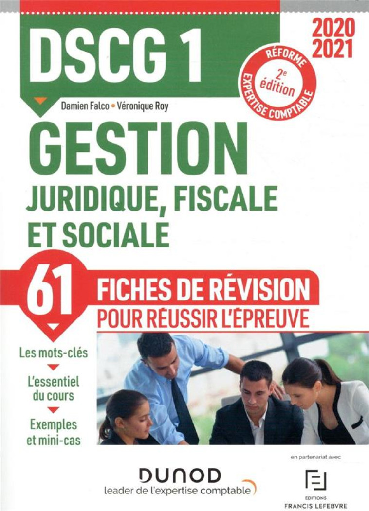 DSCG 1 - GESTION JURIDIQUE, FISCALE ET SOCIALE - DSCG 1 - 0 - DSCG 1 GESTION JURIDIQUE, FISCALE ET S (2E EDITION) - FALCO/ROY - DUNOD