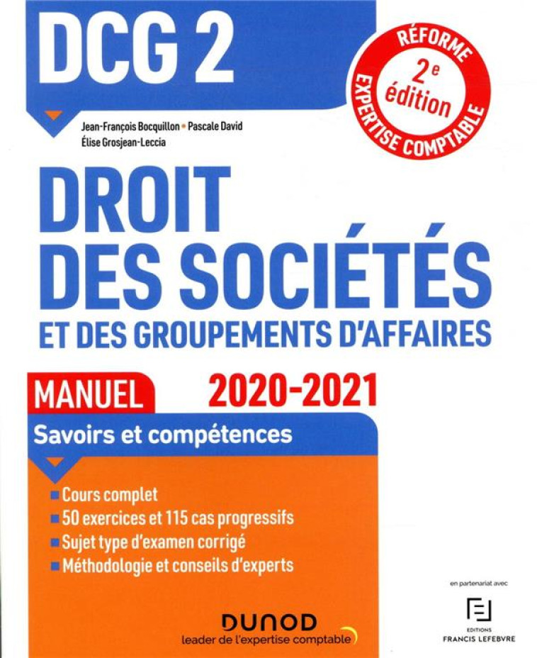 DCG 2 DROIT DES SOCIETES ET DES GROUPEMENTS D AFFAIRES - 1 - DCG 2 DROIT DES SOCIETES ET DES GROUPEM (EDITION 2020/2021) - BOCQUILLON/DAVID - DUNOD