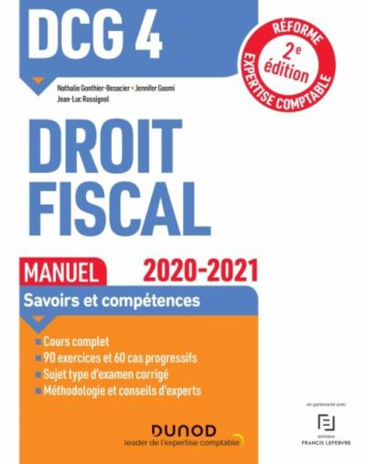 DCG 4 - DROIT FISCAL - T01 - DCG 4 DROIT FISCAL - MANUEL - 2020/2021 (EDITION 2020/2021) - GONTHIER-BESACIER - DUNOD