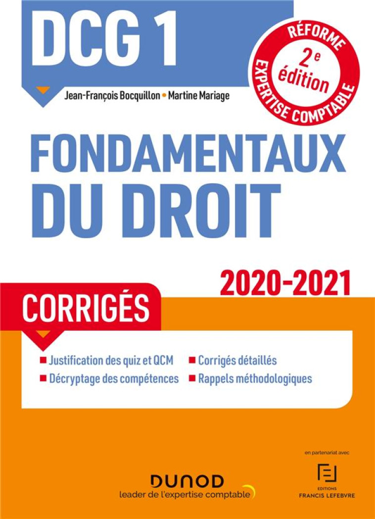 DCG 1 FONDAMENTAUX DU DROIT - T01 - DCG 1 FONDAMENTAUX DU DROIT - CORRIGES - 2020/2021 (EDITION 2020/2021) - BOCQUILLON/MARIAGE - DUNOD