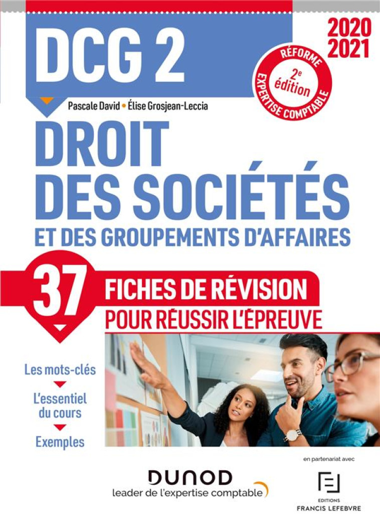 DCG 2 : DROIT DES SOCIETES ET DES GROUPEMENTS D'AFFAIRES  -  37 FICHES DE REVISION POUR REUSSIR L'EPREUVE (EDITION 2021/2022) - DAVID - DUNOD