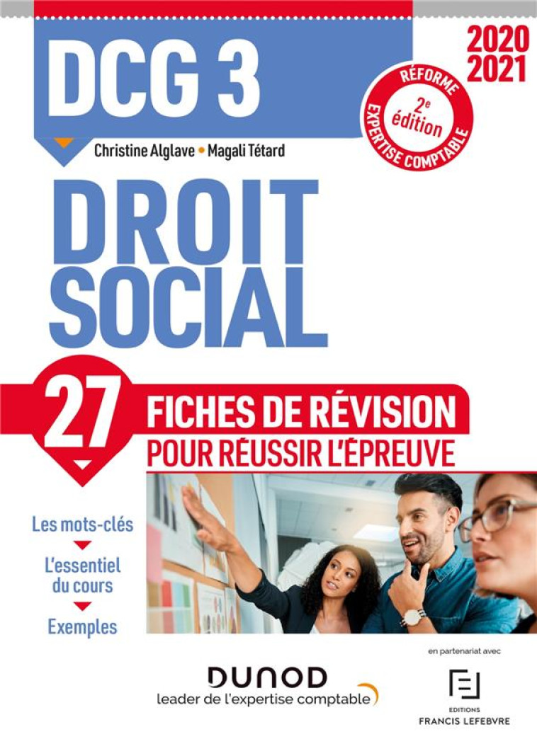 DCG 3  -  DROIT SOCIAL  -  27 FICHES DE REVISION POUR REUSSIR L'EPREUVE (EDITION 2020/2021) - ALGLAVE/LAFONT - DUNOD