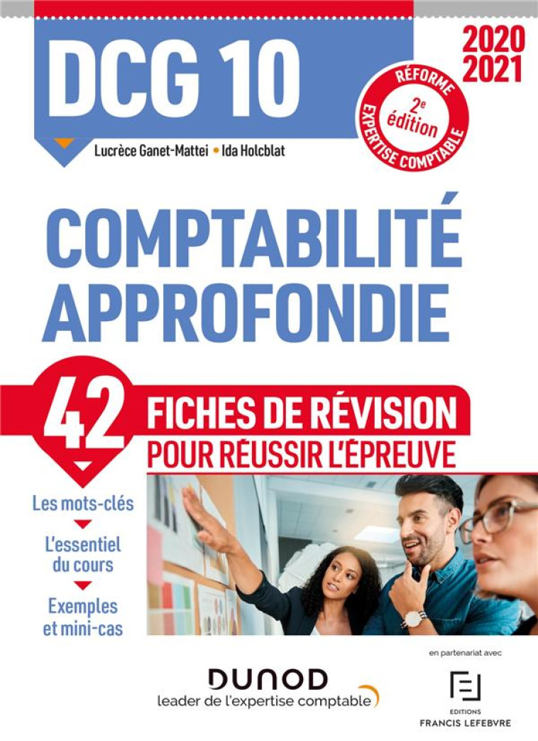 DCG 10  -  COMPTABILITE APPROFONDIE  -  42 FICHES DE REVISION POUR REUSSIR L'EPREUVE (EDITION 2020/2021) - HOLCBLAT - DUNOD