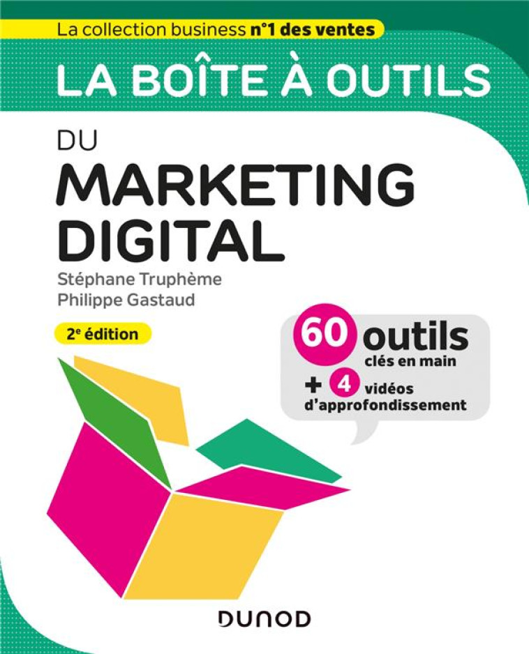 LA BOITE A OUTILS : DU MARKETING DIGITAL (2E EDITION) - TRUPHEME/GASTAUD - DUNOD