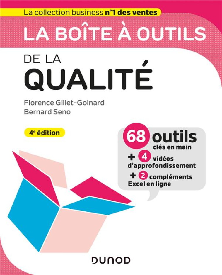 LA BOITE A OUTILS DE LA QUALITE - 4E ED. - GILLET-GOINARD/SENO - DUNOD