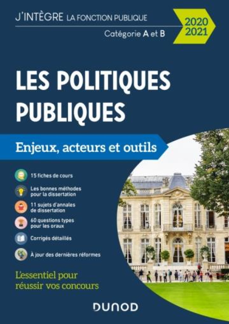 LES POLITIQUES PUBLIQUES  -  CATEGORIES A ET B  -  ENJEUX, ACTEURS ET OUTILS (EDITION 2020/2021) - HORUSITZKY PATRICK - DUNOD