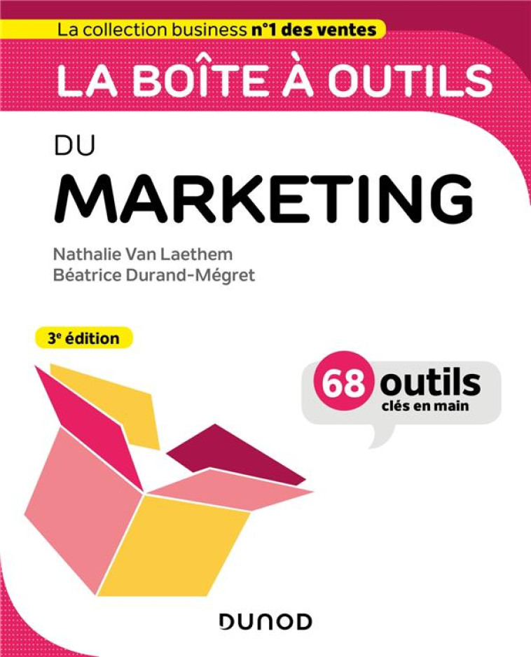 LA BOITE A OUTILS : DU MARKETING (3E EDITION) - VAN LAETHEM - DUNOD