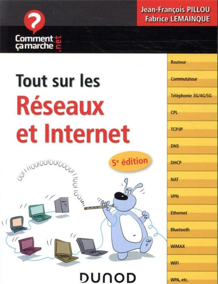 TOUT SUR LES RESEAUX ET INTERNET (5E EDITION) - PILLOU JEAN-FRANCOIS - DUNOD