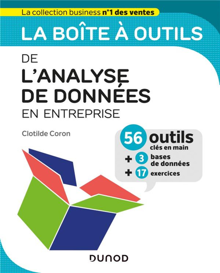 LA BOITE A OUTILS : DE L'ANALYSE DE DONNEES EN ENTREPRISE - CORON CLOTILDE - DUNOD