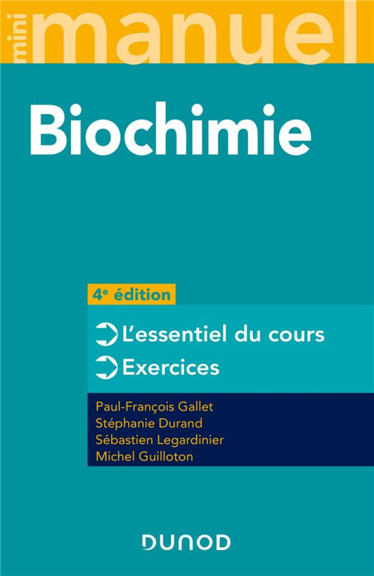 MINI MANUEL - BIOCHIMIE - 4E ED. - GALLET/DURAND - DUNOD