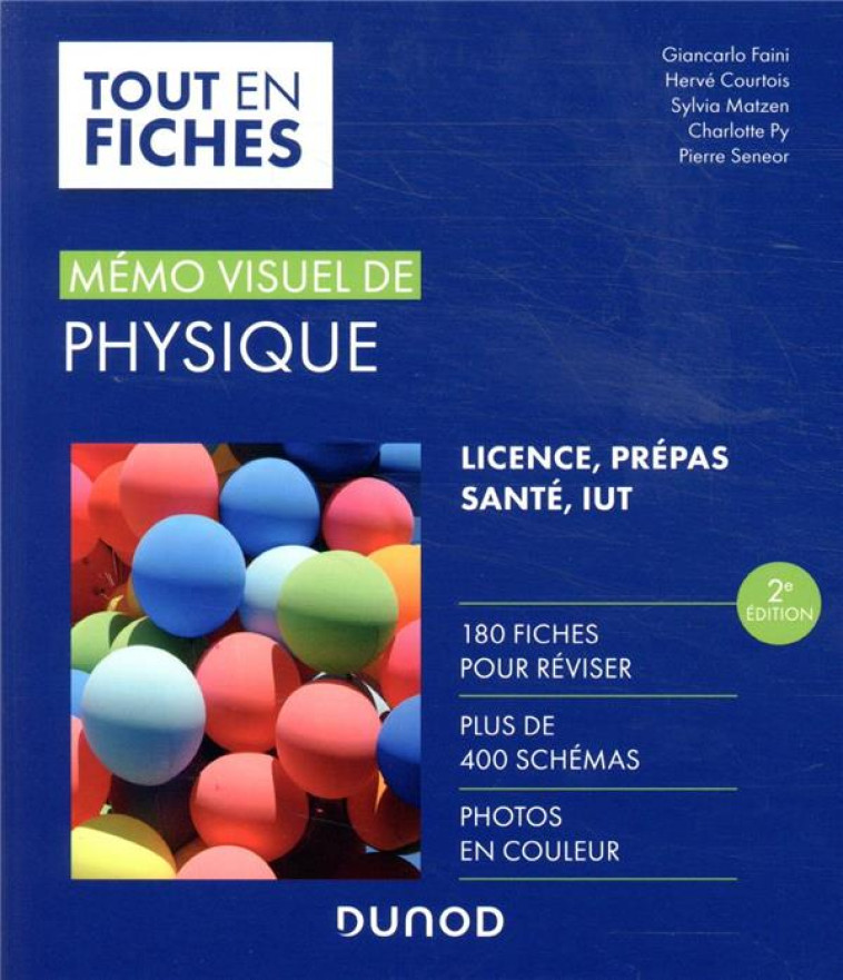 MEMO VISUEL DE PHYSIQUE  -  TOUT EN FICHES (2E EDITION) - FAINI/COURTOIS/PY - DUNOD