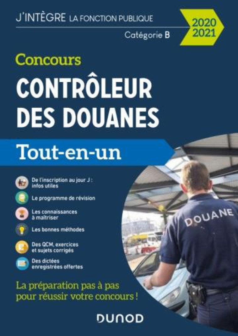 CONCOURS CONTROLEUR DES DOUANES - EXTERNE - TOUT-EN-UN - 2020/2021 (EDITION 2020/2021) - BECK/SPELLER/BADUFLE - DUNOD