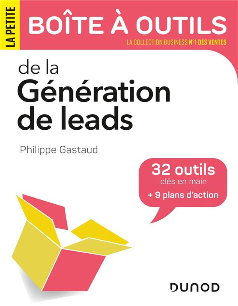 LA PETITE BOITE A OUTILS DE LA GENERATION DE LEADS - GASTAUD PHILIPPE - DUNOD