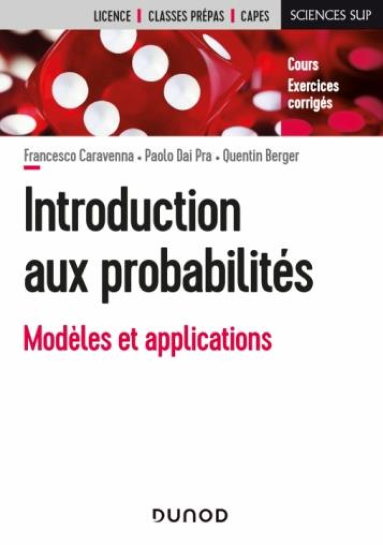 INTRODUCTION AUX PROBABILITES  -  MODELES ET APPLICATIONS - BERGER/CARAVENNA - DUNOD