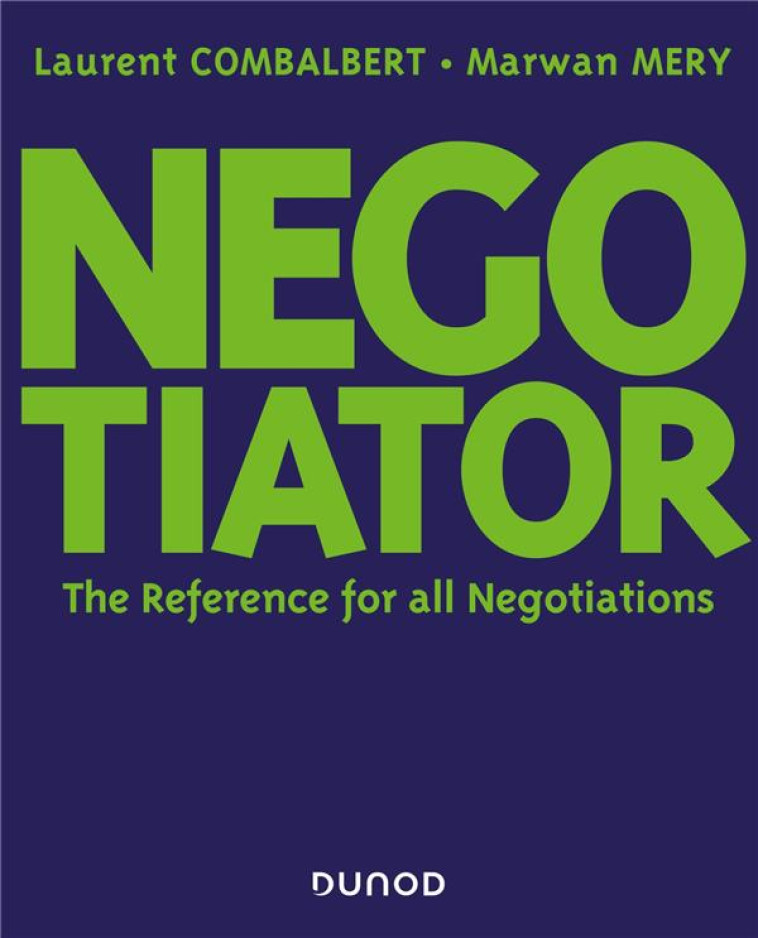 NEGOCIATOR  -  THE REFERENCE FOR ALL NEGOTIATION - COMBALBERT/MERY - DUNOD