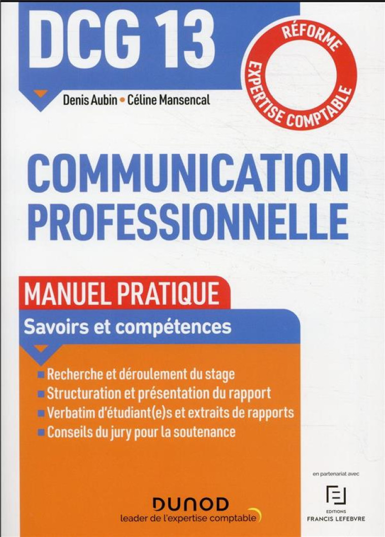 DCG 13 - COMMUNICATION PROFESSIONNELLE - MANUEL PRATIQUE - MANUEL PRATIQUE - REFORME EXPERTISE COMPT - AUBIN/MANSENCAL - DUNOD