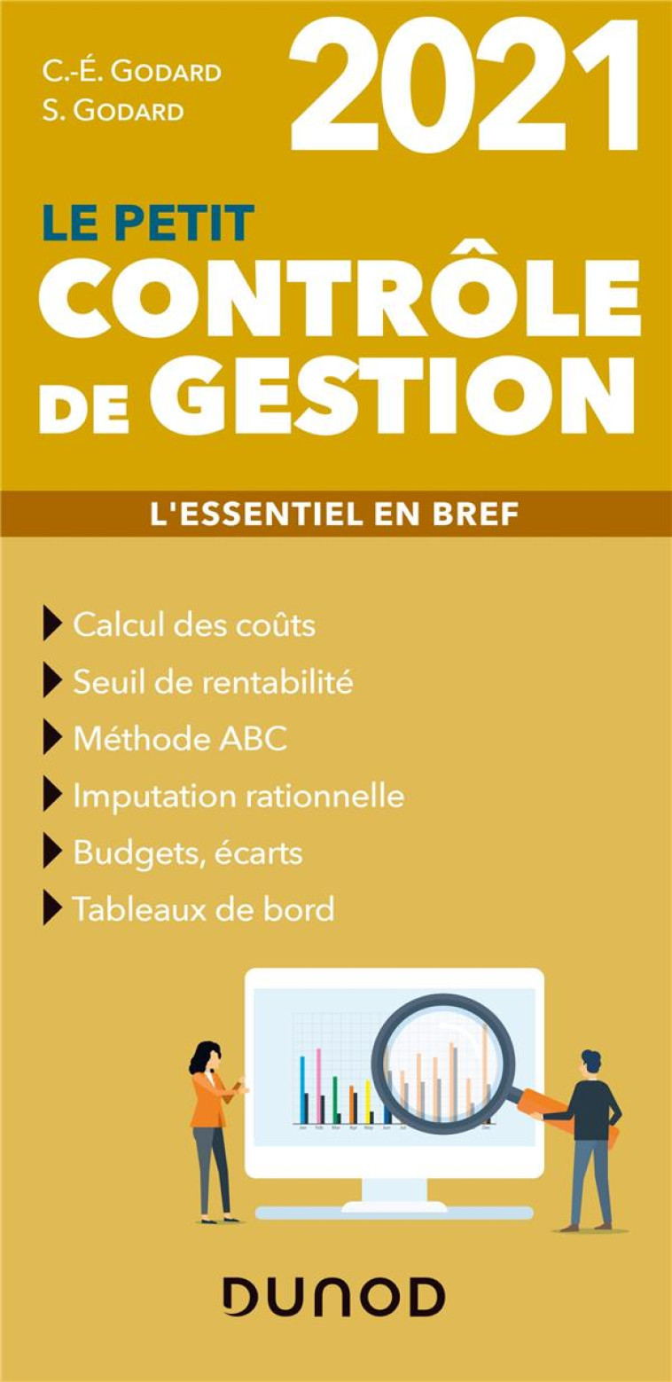 LE PETIT CONTROLE DE GESTION  -  L'ESSENTIEL EN BREF (EDITION 2021) - GODARD - DUNOD