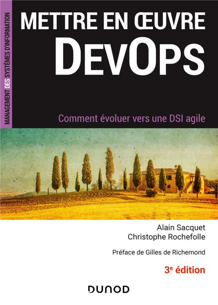 METTRE EN OEUVRE DEVOPS  -  COMMENT EVOLUER VERS UNE DSI AGILE (3E EDITION) - SACQUET/ROCHEFOLLE - DUNOD