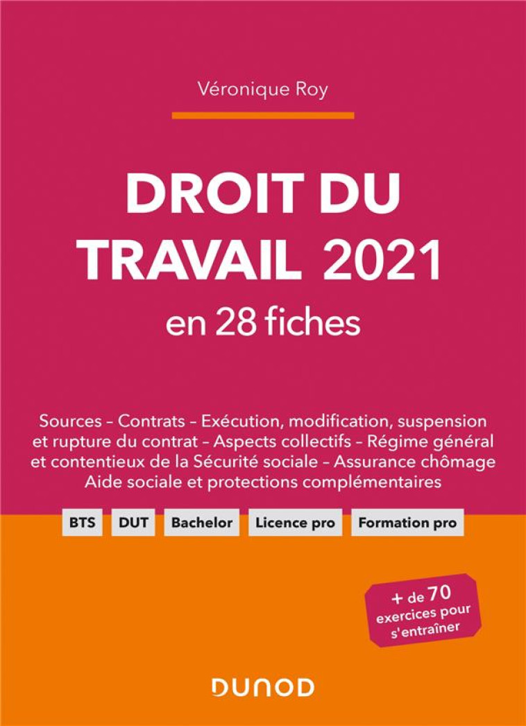 DROIT DU TRAVAIL EN 28 FICHES (EDITION 2021) - ROY VERONIQUE - DUNOD