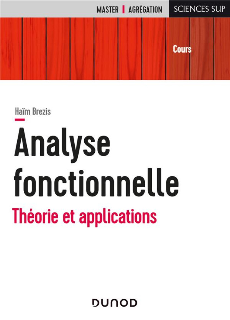 ANALYSE FONCTIONNELLE  -  THEORIE ET APPLICATIONS - BREZIS HAIM - DUNOD