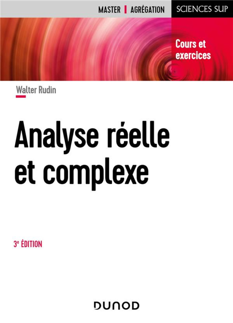 ANALYSE REELLE ET COMPLEXE (3E EDITION) - RUDIN WALTER - DUNOD