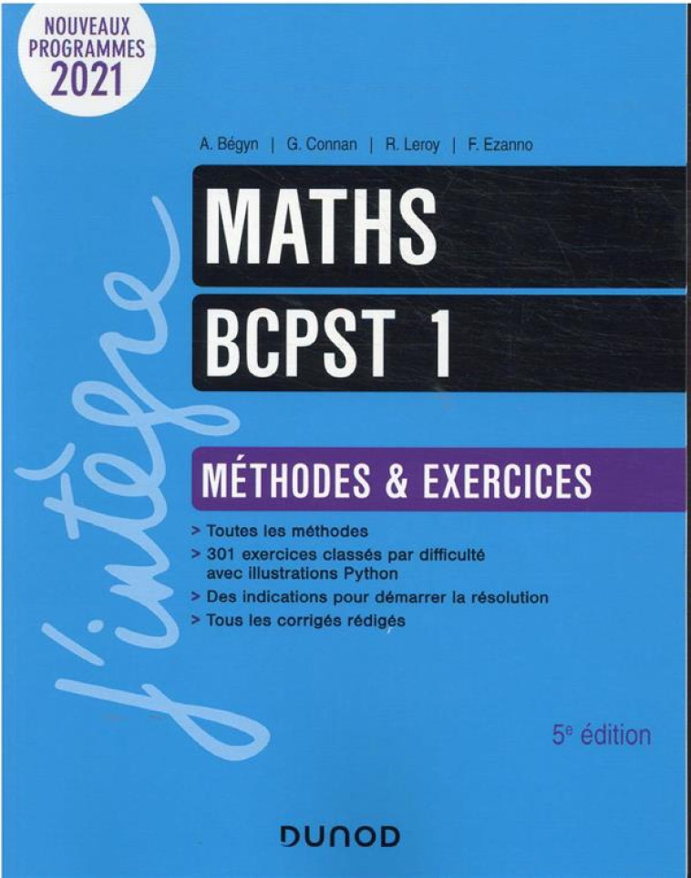 MATHS BCPST 1 : METHODES ET EXERCICES (5E EDITION) - BEGYN/CONNAN/LEROY - DUNOD