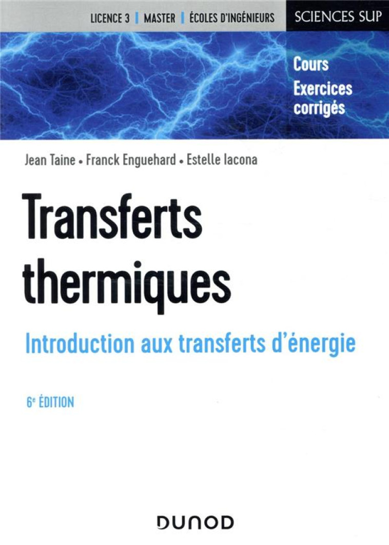 TRANSFERTS THERMIQUES  -  INTRODUCTION AUX TRANSFERTS D'ENERGIE (6E EDITION) - TAINE/ENGUEHARD - DUNOD