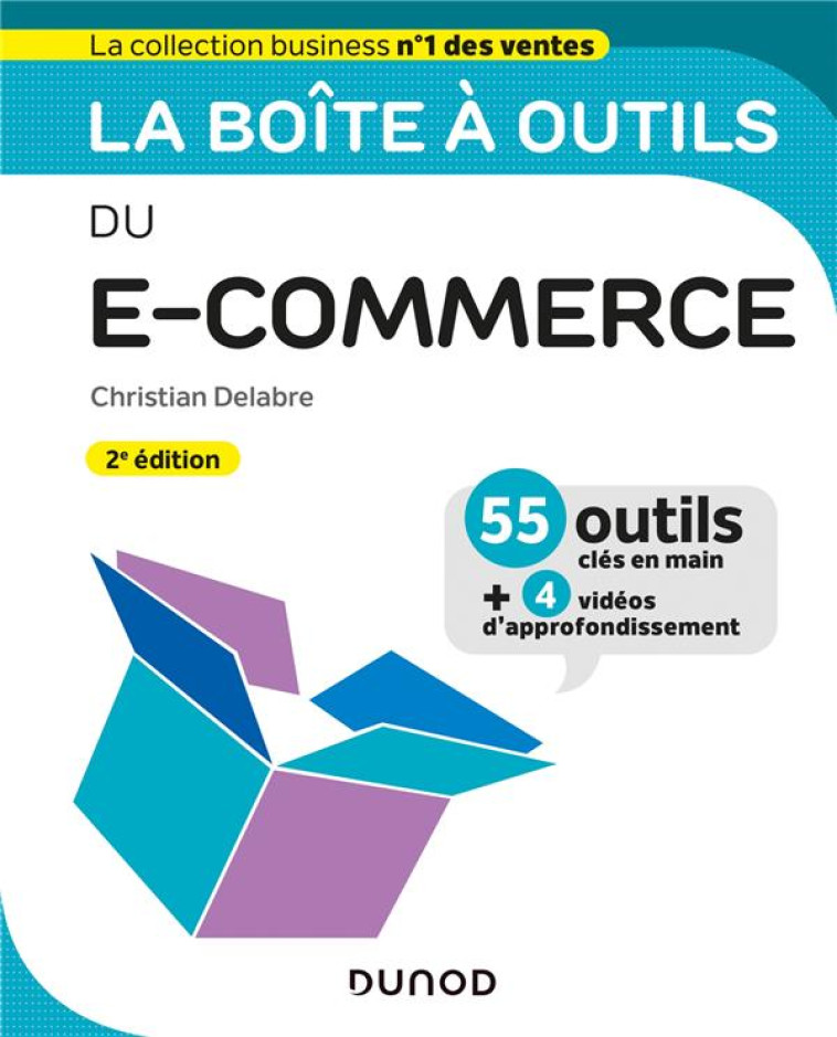 LA BOITE A OUTILS : DU E-COMMERCE (2E EDITION) - DELABRE CHRISTIAN - DUNOD