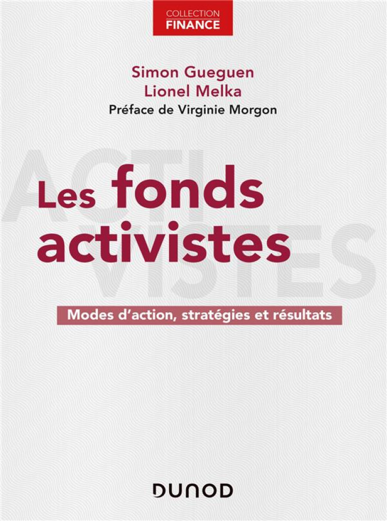 LES FONDS ACTIVISTES  -  MODES D'ACTION, STRATEGIES ET RESULTATS - GUEGUEN/MELKA - DUNOD