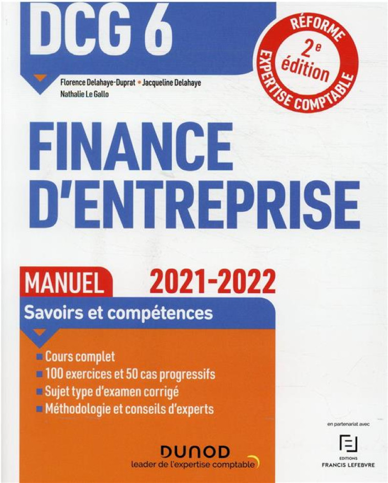 DCG 6 : FINANCE D'ENTREPRISE  -  MANUEL (EDITION 2021/2022) - DELAHAYE-DUPRAT - DUNOD