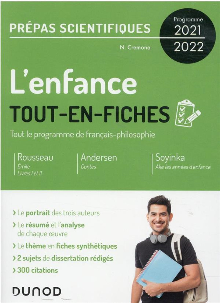 L'ENFANCE  -  TOUT-EN-FICHES  -  PREPAS SCIENTIFIQUES FRANCAIS-PHILOSOPHIE  -  PROGRAMME 2021-2022 - CREMONA NICOLAS - DUNOD