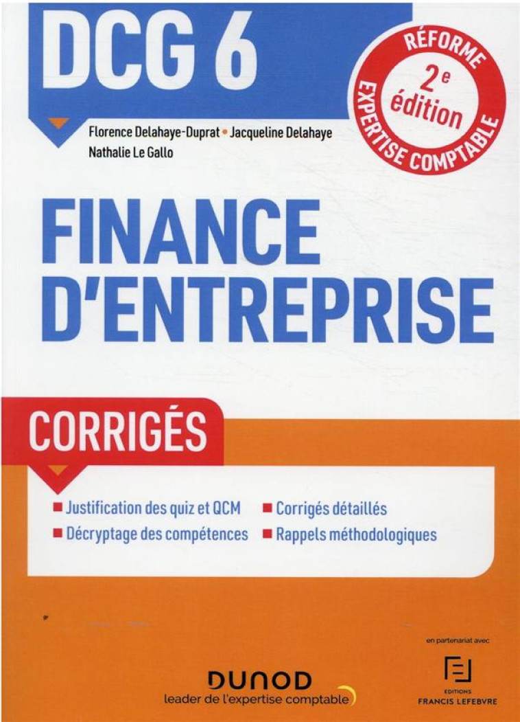 DCG 6 : FINANCE D'ENTREPRISE  -  CORRIGES (2E EDITION) - DELAHAYE-DUPRAT - DUNOD