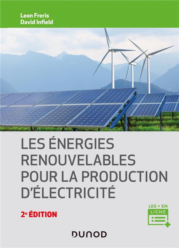 LES ENERGIES RENOUVELABLES POUR LA PRODUCTION D'ELECTRICITE (2E EDITION) - FRERIS/INFIELD - DUNOD