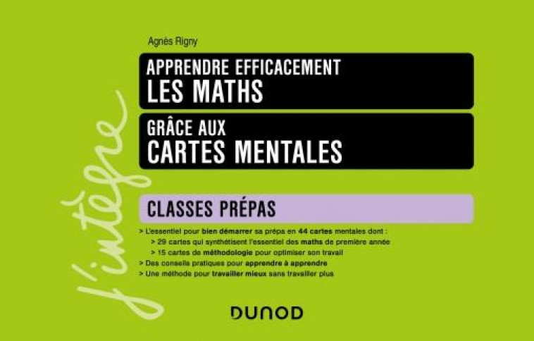 APPRENDRE EFFICACEMENT LES MATHS : GRACE AUX CARTES MENTALES - RIGNY AGNES - DUNOD