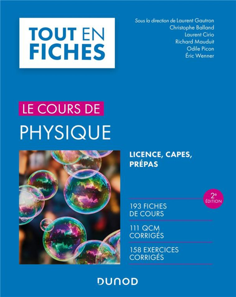 LE COURS DE PHYSIQUE  -  LICENCE, CAPES, PREPAS (2E EDITION) - GAUTRON/BALLAND - DUNOD