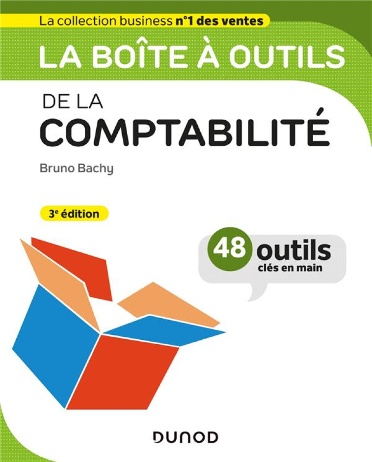 LA BOITE A OUTILS : DE LA COMPTABILITE (3E EDITION) - BACHY BRUNO - DUNOD