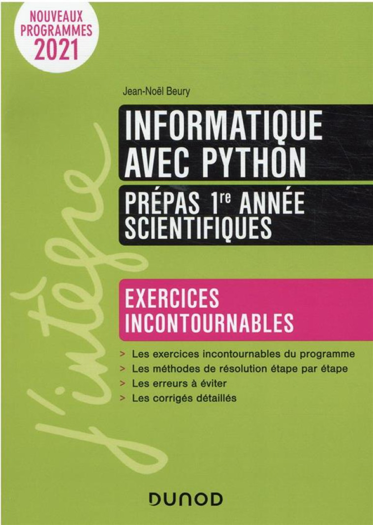 INFORMATIQUE AVEC PYTHON  -  PREPAS SCIENTIFIQUES  -  EXERCICES INCONTOURNABLES (2E EDITION) - BEURY JEAN-NOEL - DUNOD