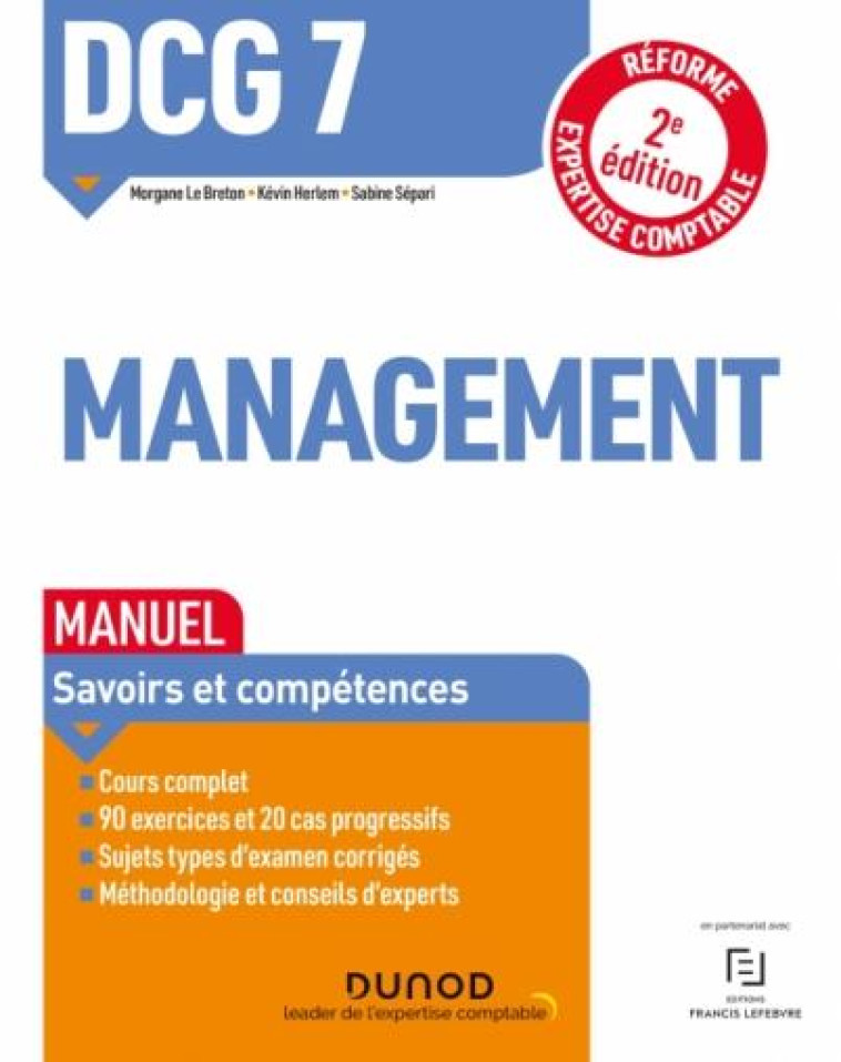 DCG 7 : MANAGEMENT  -  MANUEL (2E EDITION) - LE BRETON/HERLEM - DUNOD