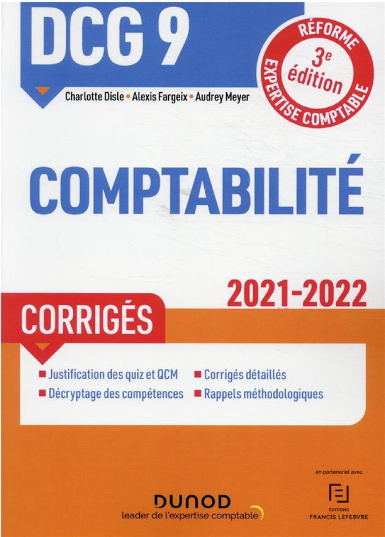 DCG 9 : INTRODUCTION A LA COMPTABILITE  -  CORRIGES (EDITION 2021/2022) - DISLE/FARGEIX/MEYER - DUNOD