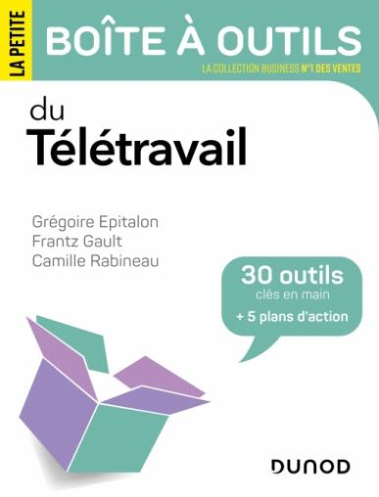 LA PETITE BOITE A OUTILS : DU TELETRAVAIL - EPITALON/GAULT - DUNOD