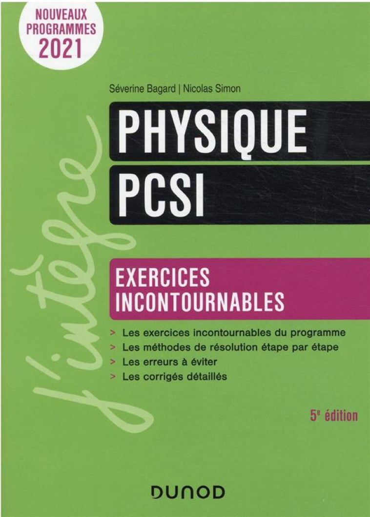 PHYSIQUE  -  PCSI  -  EXERCICES INCONTOURNABLES (5E EDITION) - BAGARD/SIMON - DUNOD