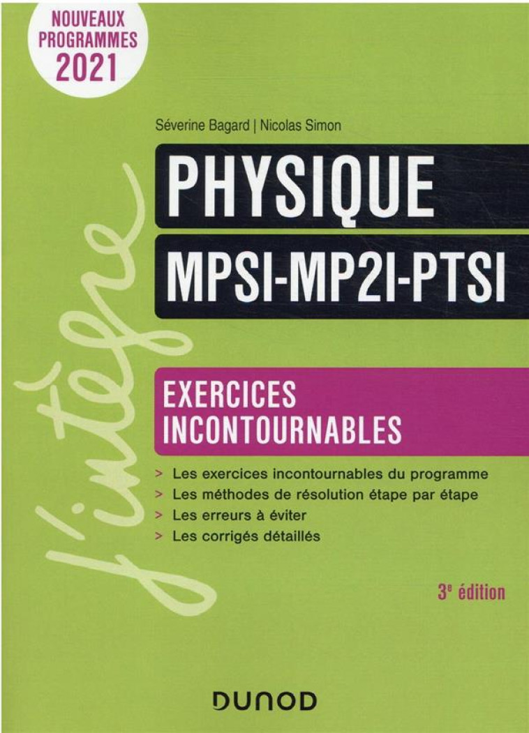 PHYSIQUE MPSI-MP2I-PTSI : EXERCICES INCONTOURNABLES (3E EDITION) - BAGARD/SIMON - DUNOD