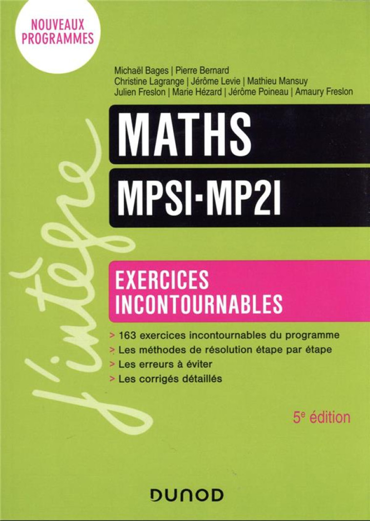 MATHS  -  MPSI-MP2I  -  EXERCICES INCONTOURNABLES (5E EDITION) - BAGES/BERNARD/LEVIE - DUNOD