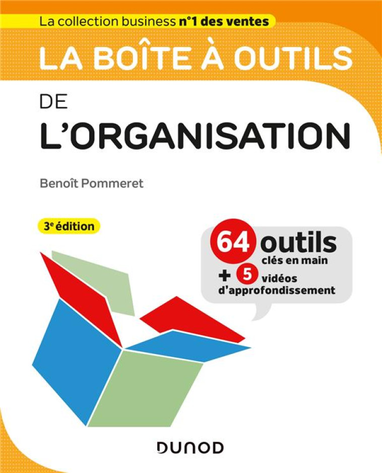 LA BOITE A OUTILS : DE L'ORGANISATION (3E EDITION) - POMMERET BENOIT - DUNOD