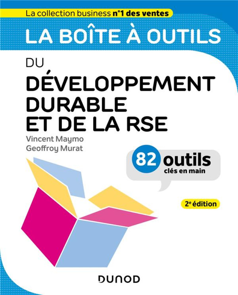 LA BOITE A OUTILS : DU DEVELOPPEMENT DURABLE ET DE LA RSE (2E EDITION) - MAYMO/MURAT - DUNOD