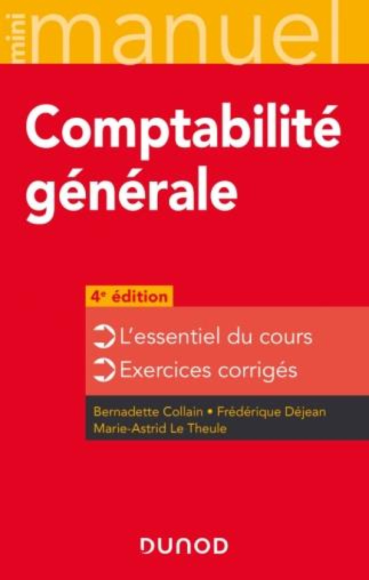 MINI MANUEL : COMPTABILITE GENERALE (4E EDITION) - COLLAIN/DEJEAN - DUNOD