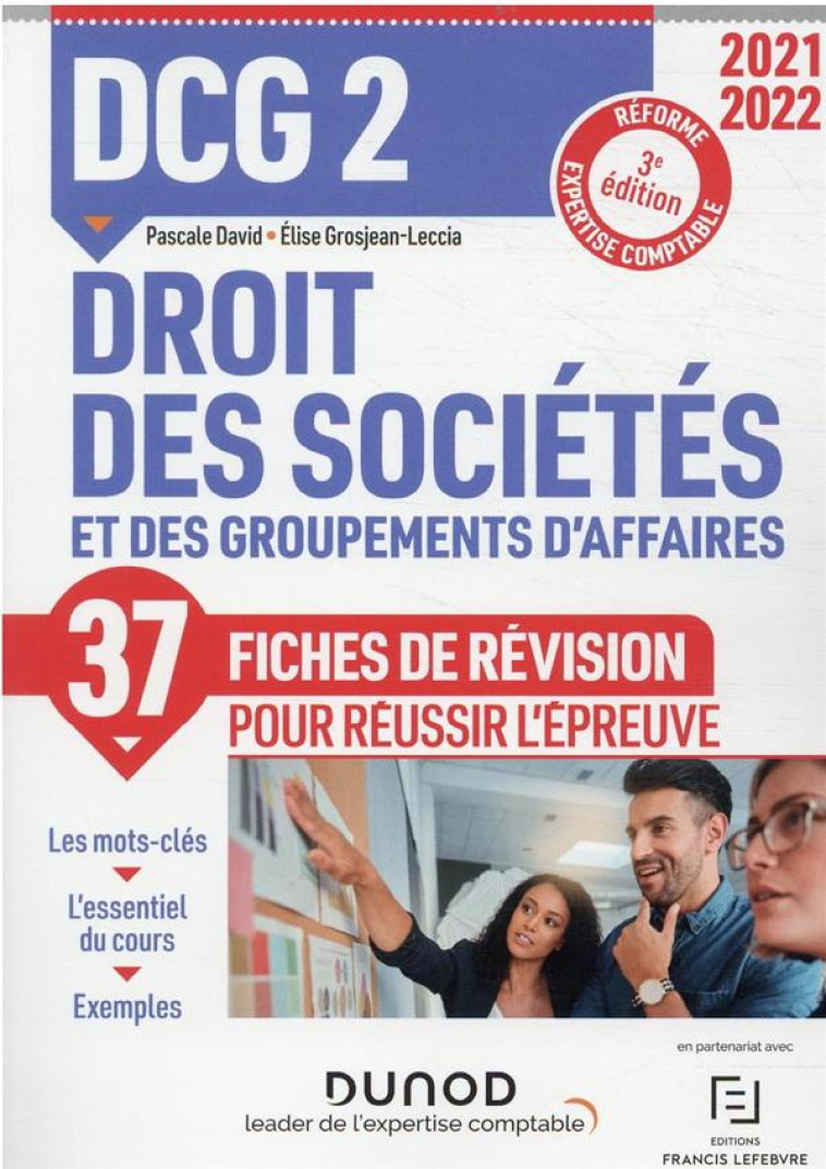 DCG 2 : DROIT DES SOCIETES ET DES GROUPEMENTS D'AFFAIRES  -  37 FICHES DE REVISION POUR REUSSIR L'EPREUVE (EDITION 2021/2022) - DAVID - DUNOD