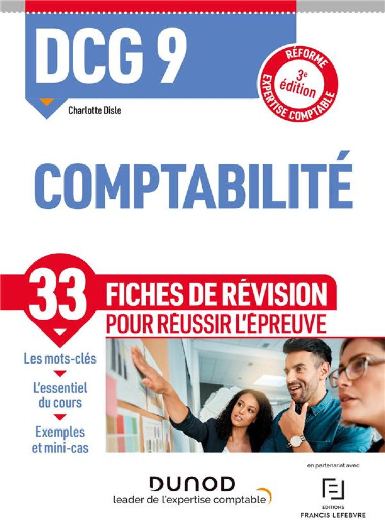 DCG 9 COMPTABILITE - 3E ED. - FICHES DE REVISION - REFORME EXPERTISE COMPTABLE - DISLE CHARLOTTE - DUNOD