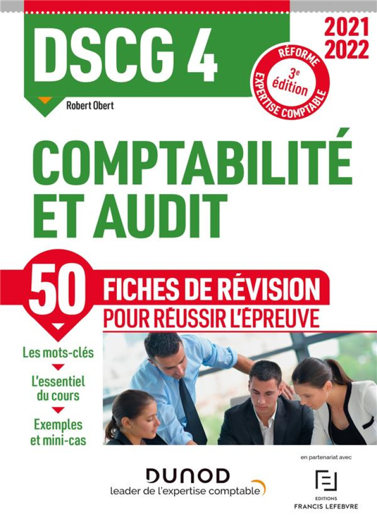 DSCG 4 : COMPTABILITE ET AUDIT  -  50 FICHES DE REVISION POUR REUSSIR L'EPREUVE (EDITION 2021/2022) - OBERT ROBERT - DUNOD